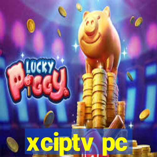 xciptv pc